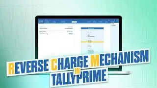 RCM in TallyPrime | Reverse Charge Mechanism in GST | How to Manage RCM in Tally? | TallyPrime