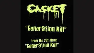 Casket - Generation Kill