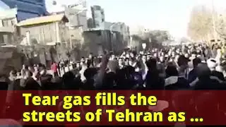 Tear gas fills the streets of Tehran as government cracks down on third day of protests with fresh a