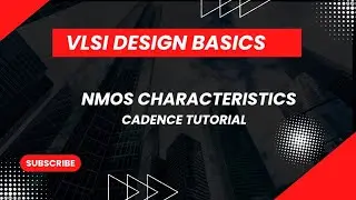 NMOS Characteristics | Cadence Virtuoso | 90nm CMOS