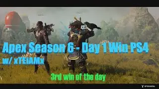 Apex Season 6 - 2nd Day 1 PS4 Win w/ xTEiAMx