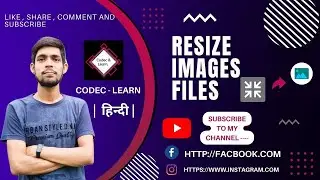 HOW TO RESIZE ANY FILE IMEGES  | हिन्दी | #CODEC -LEARN #resizeimage #tips  LIKE | SHARE | SUBSCRIBE