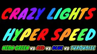 Hyper Speed- Crazy Led Lights- Neon Green vs Red vs Blue vs Turquoise- 1 Hour 4K.