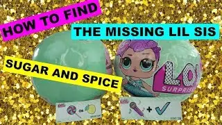 How to Find LOL Surprise Gold Ball Lil Sis Sugar and Spice from S2 W2 | Hacks without Flashlights