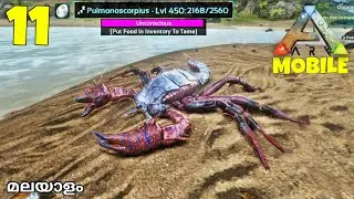 Ark Mobile - Pulmonoscorpius Taming | Casual Brutal | Ep 11 | Ark In Malayalam ( Survival Series )
