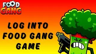 How to Log Into Food Gang Game? 2025 | Food Gang Game