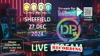 Sheffield EMOM 27th December 2024 Live Recording (Electronic Music Open Mic)