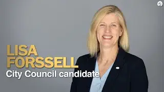An Interview with Lisa Forssell, City Council Candidate