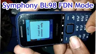Symphony BL-98 Fixed dial number only Mode Solution & Restore Factory Setting, How Solved FDN Mode