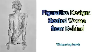 Figurative Design: Seated Woman from Behind✨️💥