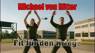 Michael von Ritter - Fit f&uuml;r den Krieg?
