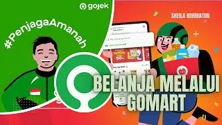HOW TO SHOP FOR GROCERIES USING THE GOMART FEATURE ON THE GOJEK APP