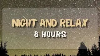 Night - Nature Sounds Relaxator