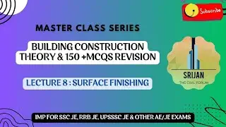 L 8 - Surface Finishing | Building Construction | Master Class Series | Theory & 150+ MCQs revision