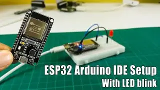 ESP32 & ESP8266 Setup in Arduino IDE + LED Blink Code Tutorial