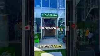 @Lacoste in Tokyo Japan is Iconic📍🇯🇵🐊👟#lacoste #shorts #tokyo #japan