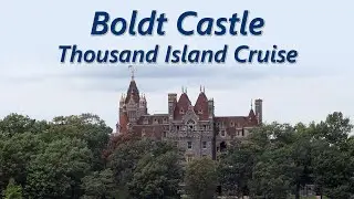 Boldt Castle Thousand Islands Cruise