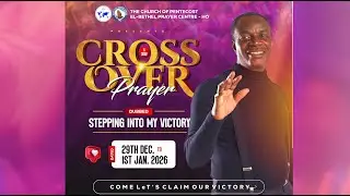 🔴Live 30/12/2025🔴 TUES. MORNING SERVICE - CROSSOVER PRAYER CONFERENCE
