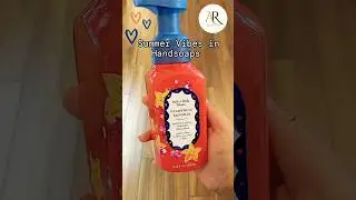 Bath & Body Works || Foaming Handsoaps || Starfruit Sangria || Sweet Orange Blossom || Summer Time