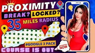 How To Rank In The Google 3 Pack  |  Breaking Proximity Explained  | GBP Ranks 35 Miles Radius
