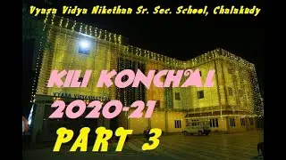 Vyasa Vidya Nikethan Sr. Sec. School, Chalakudy -'Kili Konchal 2020-21' Virtual Kids Fest- Part 3/3