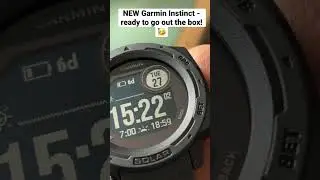 NEW Garmin Instinct - Ready to go out the box 🥳