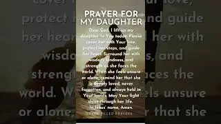 #mydaughter #prayer #daughter #prayerforchildren #children #prayerforprotection #jesuslovesyou #god