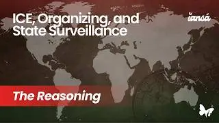 ICE, Organizing, and State Surveillance | Ians&aacute; Magazine