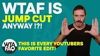 What is a Jump Cut?- Answered by What The Actual FAQ?