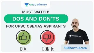 Do's and Don'ts for UPSC CSE/IAS 2020 Aspirants - Prelims and Mains | Sidharth Arora