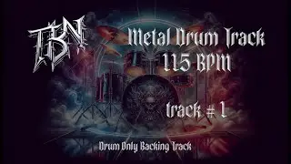 Modern Metal Drum Track 115 Bpm #1