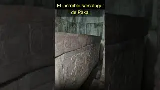 El incre&iacute;ble sarc&oacute;fago de Pakal