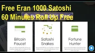 Free Eran 1000 Satoshi 60 Minutes Roll Up Free. Free Earning Station