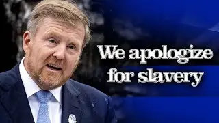 Dutch King Apologizes For His Country's Involvement In Slave Trade
