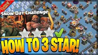 3 Star the SNOW DAY CHALLENGE EVERYTIME! (Clash of Clans)