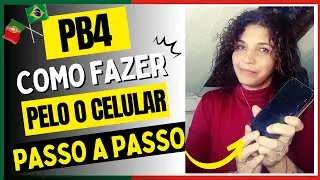 COMO fazer PB4 [CDAM] em PORTUGAL  PELO CELULAR- #comofazerpb4pelocelular #pb4 #viveremportugal