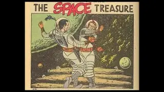 THE SPACE TREASURE - Vintage Science Fiction Comic Book