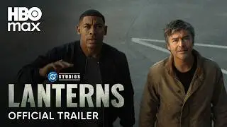 Lanterns | Official Trailer | HBO Max