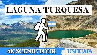 Laguna Turquesa Hike in Ushuaia, Argentina | 4K Scenic Trekking Views | No Talking