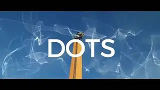 DOTS || [IRL EDIT]