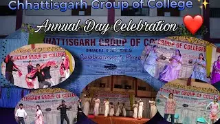 Annual Day Celebration 2025 Vlog🎉 , Chhattisgarh Group of College Bhilai Durg📍✨