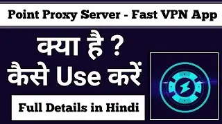 point proxy server - Fast Vpn App || point proxy server app kaise use kare