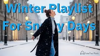 Soft Songs for Snowy Days  Walking, Coffee, Staying in #emotionalmusic