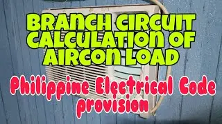 AMPACITY BRANCH CIRCUIT CALCULATION AIRCON LOAD PEC PROVISION