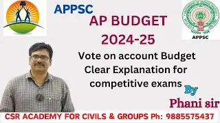 Andhra Pradesh vote on account Budget explanation | csr Academy | AP Budget | Phani sir