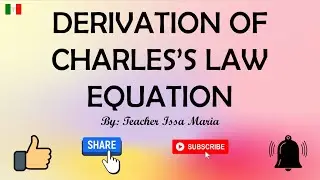 Derivation of Charles's Law Equation | Charles's Law Derivation | Gas Laws | Tagalog