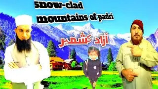 snow-clad mountains of padri azad Kashmir/@mnshakirvlogs