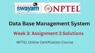 Data Base Management System Week 3 : Assignment 3  Answers || July-2023 || NPTEL
