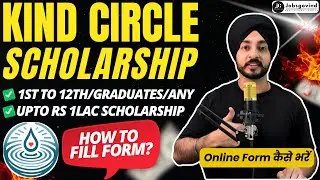 Kind Circle Scholarship for Meritorious Students 2025-26 | Kind Circle Scholarship Form Fill Up