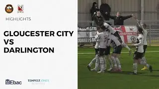 Gloucester City 2-6 Darlington - National League North - 2022/23